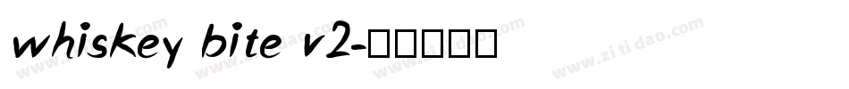 whiskey bite v2字体转换
